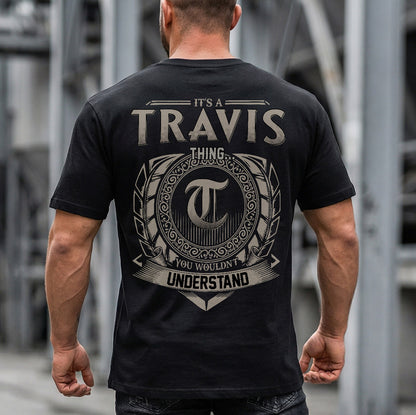 TRAVIS HH88-K2–Personalized Name Quote Apparel “It’s an NAME Thing You Wouldn’t Understand”