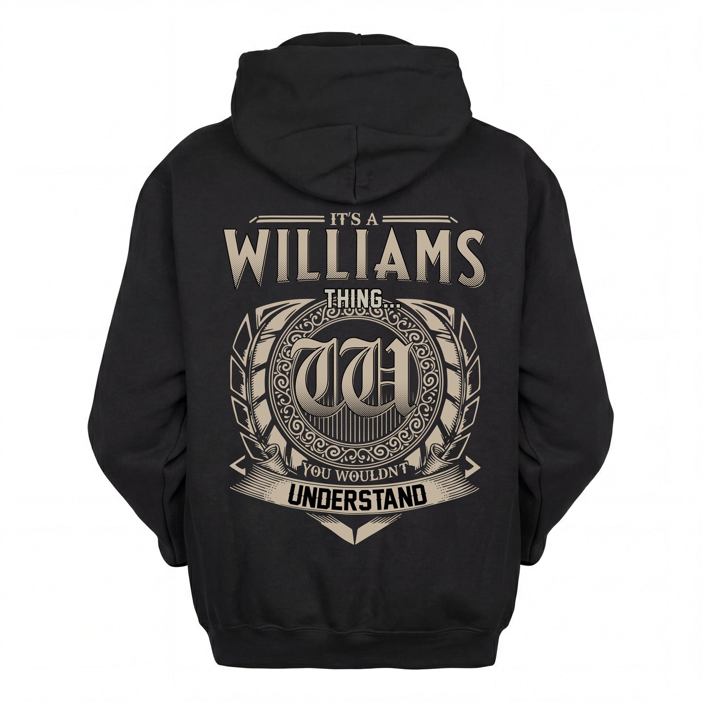 WILLIAMS HH88-K2–Personalized Name Quote Apparel “It’s an NAME Thing You Wouldn’t Understand”