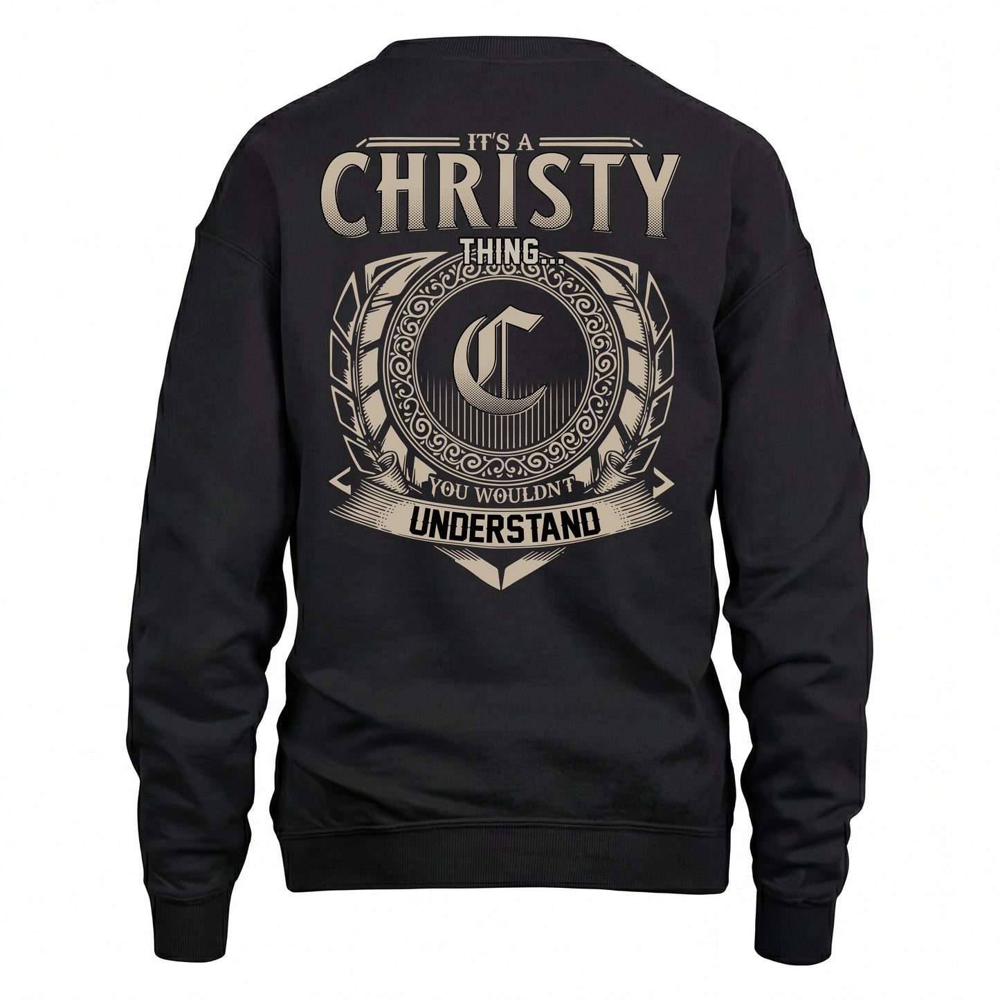 CHRISTY HH88-K2–Personalized Name Quote Apparel “It’s an NAME Thing You Wouldn’t Understand”
