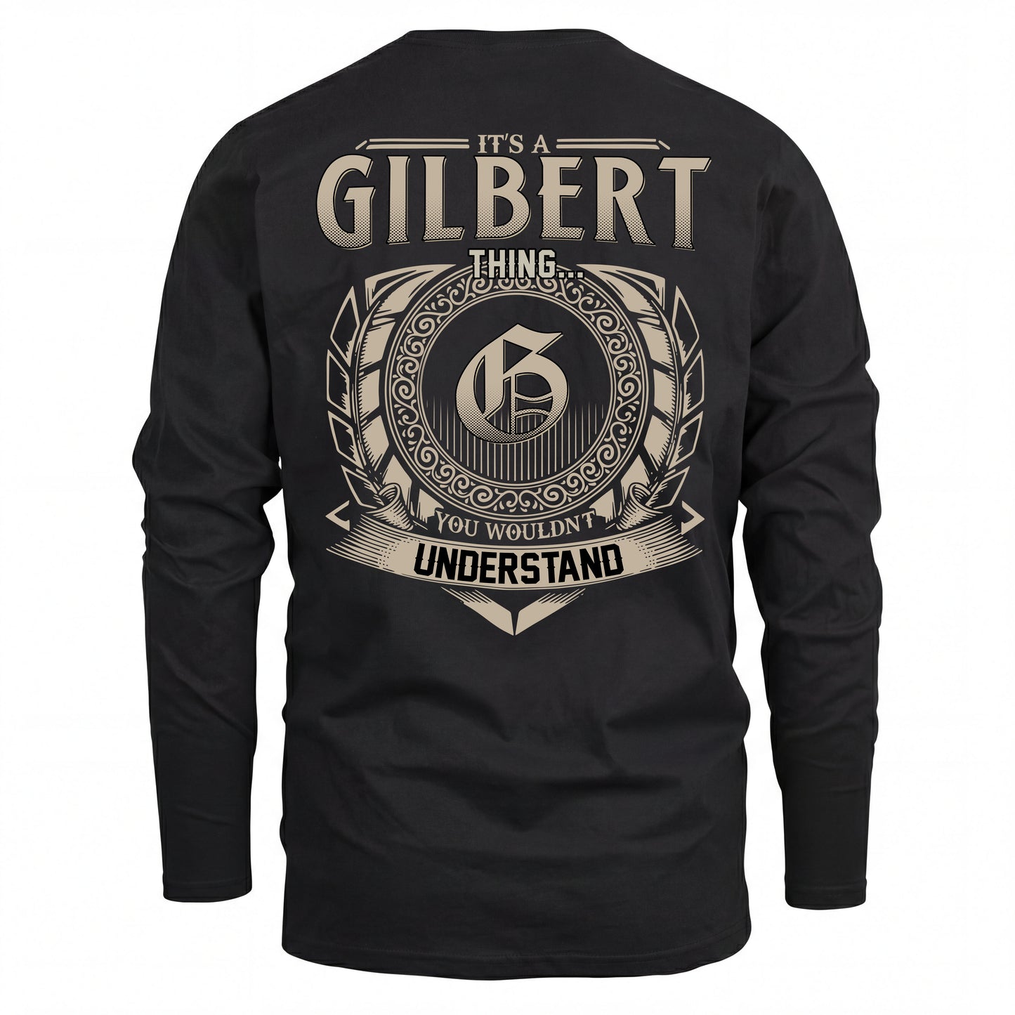 GILBERT HH88-K2–Personalized Name Quote Apparel “It’s an NAME Thing You Wouldn’t Understand”