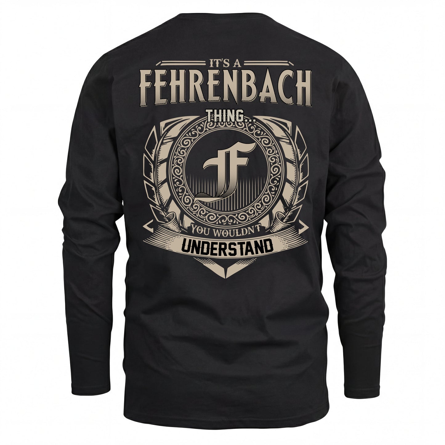 FEHRENBACH HH88-K2–Personalized Name Quote Apparel “It’s an NAME Thing You Wouldn’t Understand”