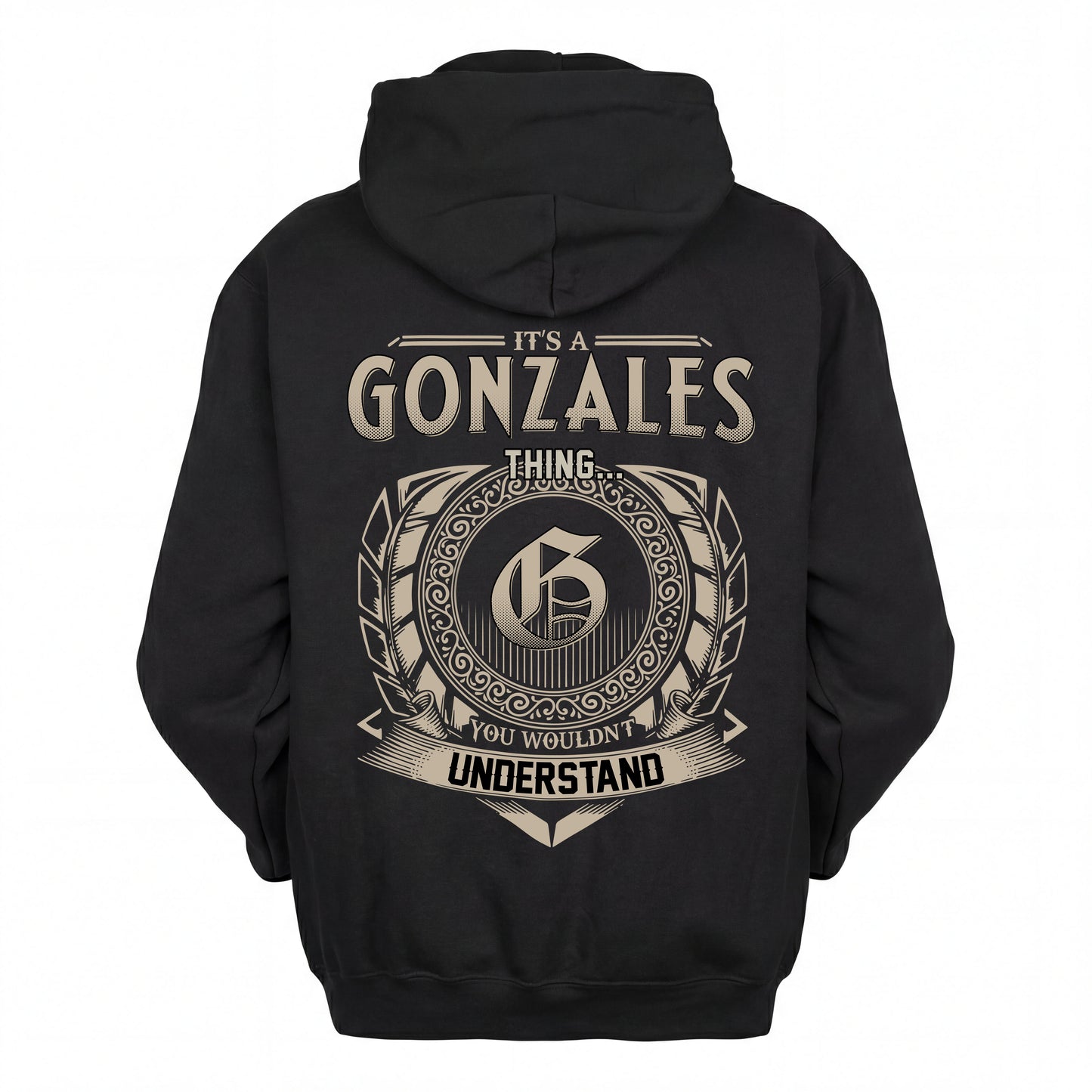 GONZALES HH88-K2–Personalized Name Quote Apparel “It’s an NAME Thing You Wouldn’t Understand”