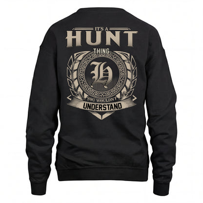 HUNT HH88-K2–Personalized Name Quote Apparel “It’s an NAME Thing You Wouldn’t Understand”