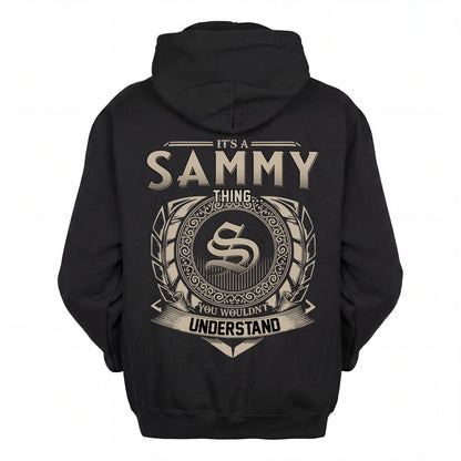 SAMMY HH88-K2–Personalized Name Quote Apparel “It’s an NAME Thing You Wouldn’t Understand”
