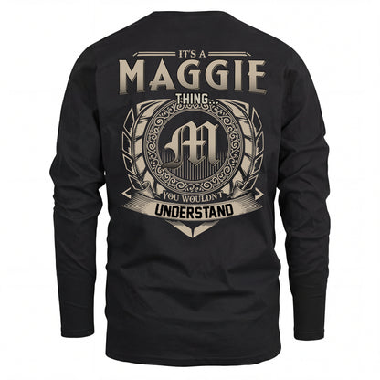 MAGGIE HH88-K2–Personalized Name Quote Apparel “It’s an NAME Thing You Wouldn’t Understand”