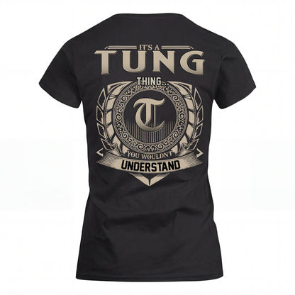TUNG HH88-K2–Personalized Name Quote Apparel “It’s an NAME Thing You Wouldn’t Understand”