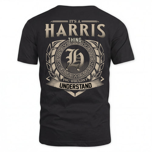 HARRIS HH88-K2–Personalized Name Quote Apparel “It’s an NAME Thing You Wouldn’t Understand”