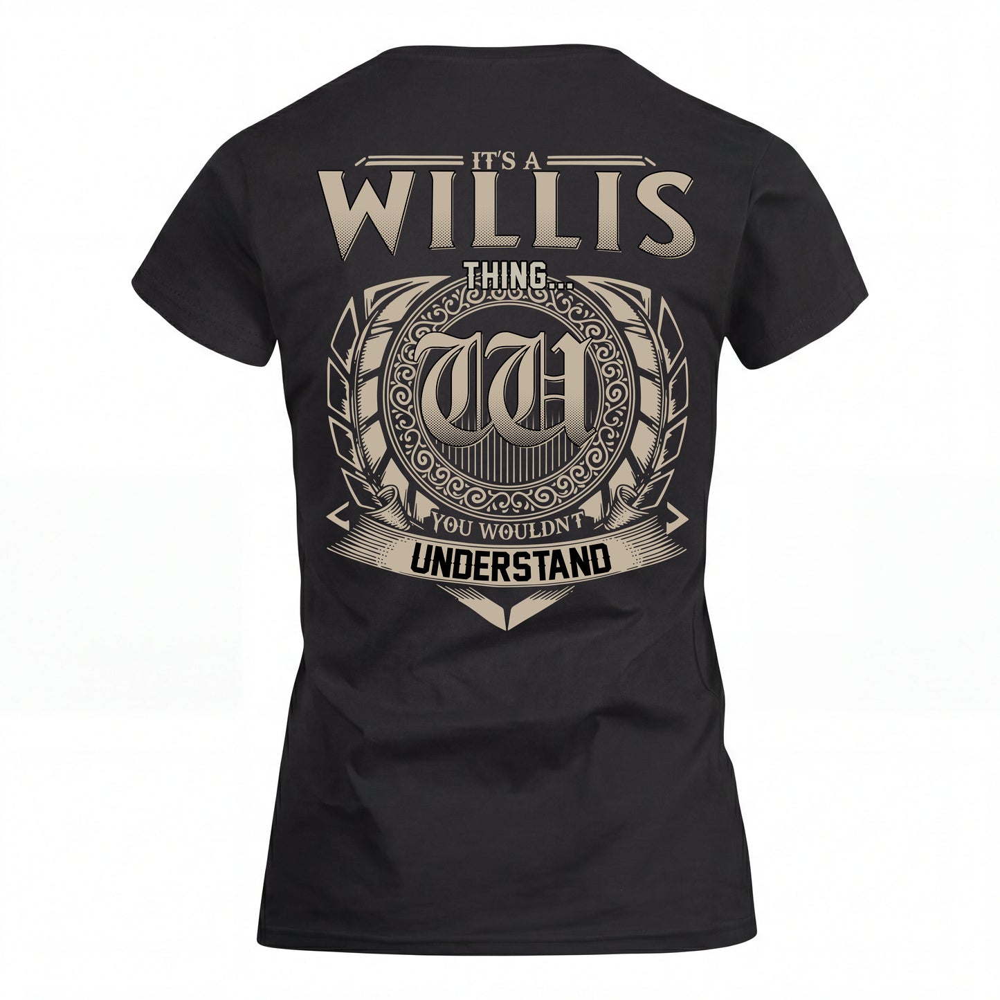 WILLIS HH88-K2–Personalized Name Quote Apparel “It’s an NAME Thing You Wouldn’t Understand”