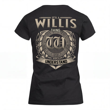 WILLIS HH88-K2–Personalized Name Quote Apparel “It’s an NAME Thing You Wouldn’t Understand”