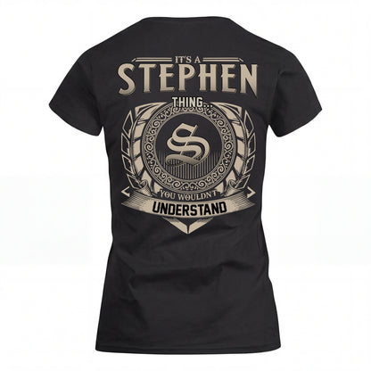 STEPHEN HH88-K2–Personalized Name Quote Apparel “It’s an NAME Thing You Wouldn’t Understand”