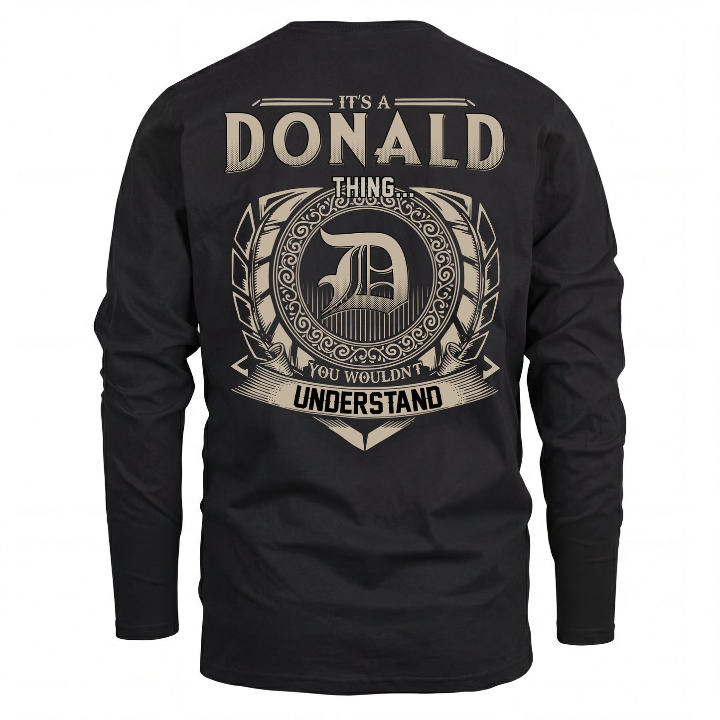 DONALD HH88-K2–Personalized Name Quote Apparel “It’s an NAME Thing You Wouldn’t Understand”
