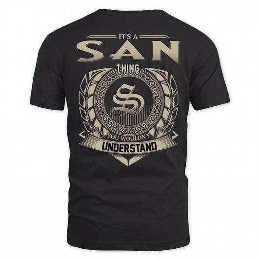 SAN HH88-K2–Personalized Name Quote Apparel “It’s an NAME Thing You Wouldn’t Understand”