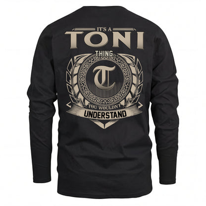 TONI HH88-K2–Personalized Name Quote Apparel “It’s an NAME Thing You Wouldn’t Understand”