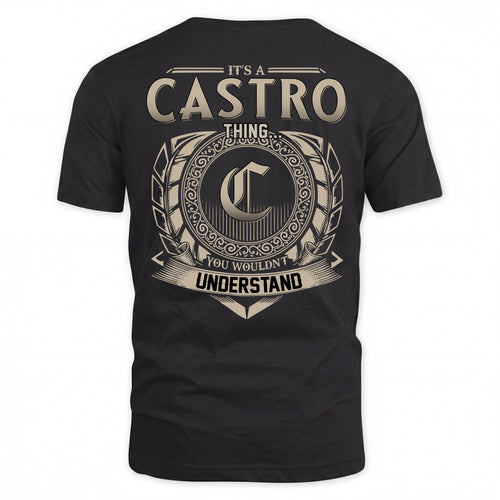 CASTRO HH88-K2–Personalized Name Quote Apparel “It’s an NAME Thing You Wouldn’t Understand”