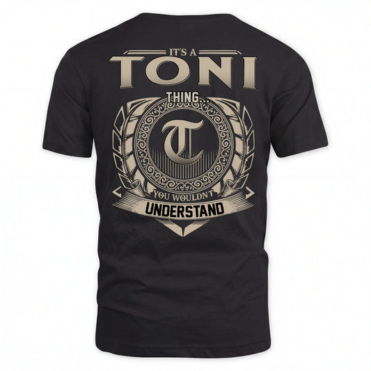 TONI HH88-K2–Personalized Name Quote Apparel “It’s an NAME Thing You Wouldn’t Understand”