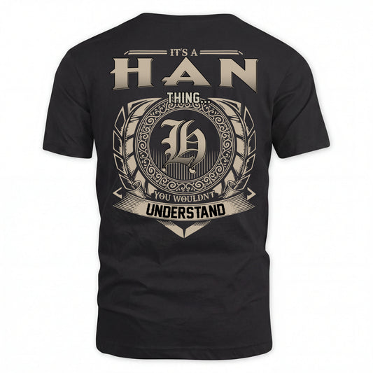 HAN HH88-K2–Personalized Name Quote Apparel “It’s an NAME Thing You Wouldn’t Understand”