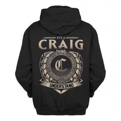 CRAIG HH88-K2–Personalized Name Quote Apparel “It’s an NAME Thing You Wouldn’t Understand”