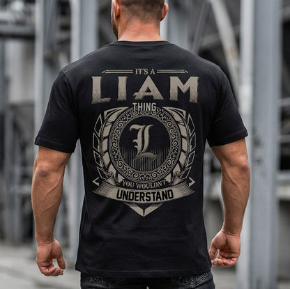 LIAM HH88-K2–Personalized Name Quote Apparel “It’s an NAME Thing You Wouldn’t Understand”