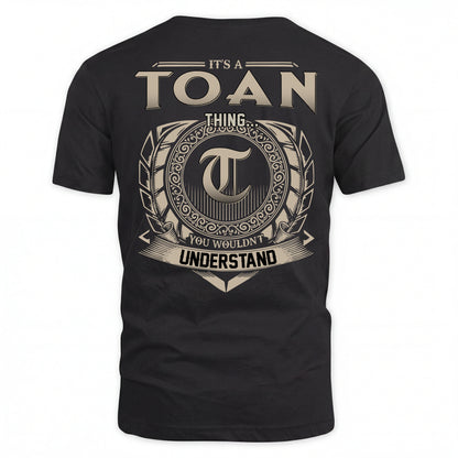 TOAN HH88-K2–Personalized Name Quote Apparel “It’s an NAME Thing You Wouldn’t Understand”