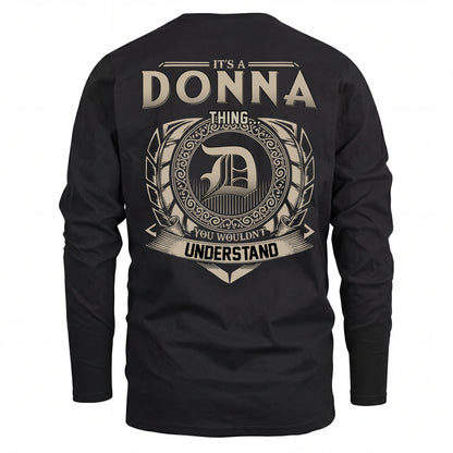 DONNA HH88-K2–Personalized Name Quote Apparel “It’s an NAME Thing You Wouldn’t Understand”