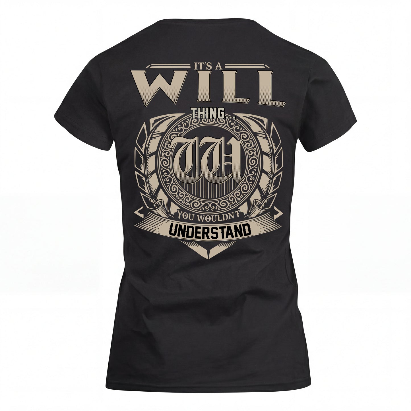 WILL HH88-K2–Personalized Name Quote Apparel “It’s an NAME Thing You Wouldn’t Understand”