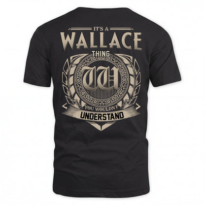 WALLACE HH88-K2–Personalized Name Quote Apparel “It’s an NAME Thing You Wouldn’t Understand”