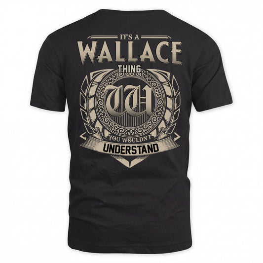 WALLACE HH88-K2–Personalized Name Quote Apparel “It’s an NAME Thing You Wouldn’t Understand”
