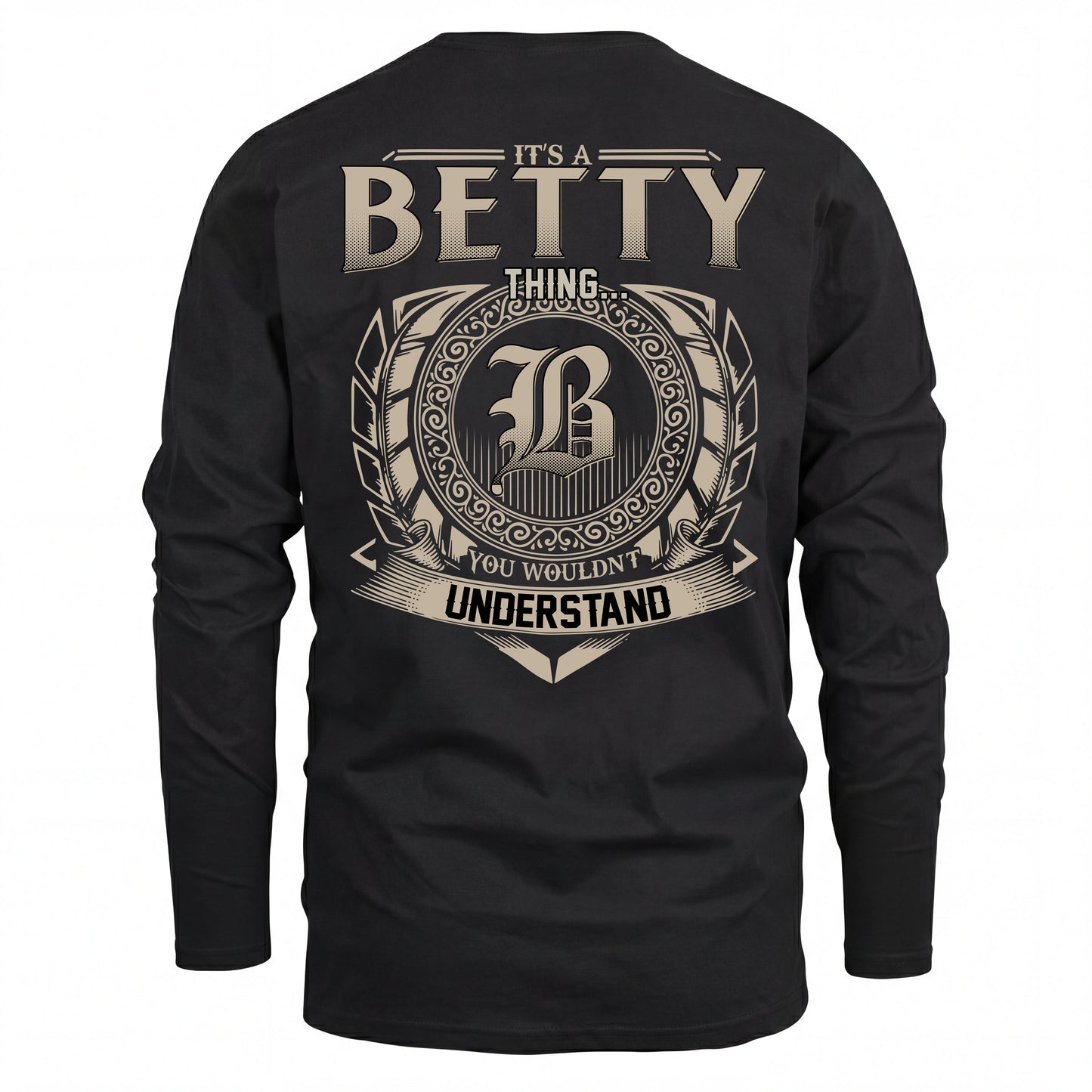 BETTY HH88-K2–Personalized Name Quote Apparel “It’s an NAME Thing You Wouldn’t Understand”