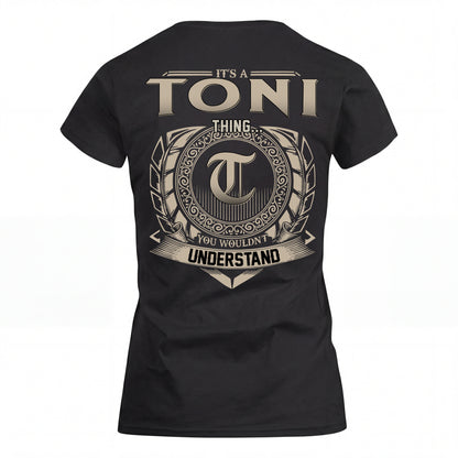 TONI HH88-K2–Personalized Name Quote Apparel “It’s an NAME Thing You Wouldn’t Understand”