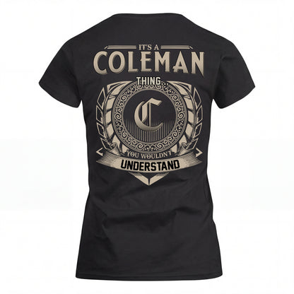 COLEMAN HH88-K2–Personalized Name Quote Apparel “It’s an NAME Thing You Wouldn’t Understand”
