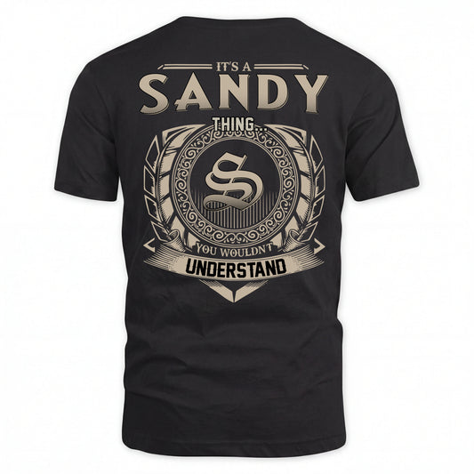 SANDY HH88-K2–Personalized Name Quote Apparel “It’s an NAME Thing You Wouldn’t Understand”