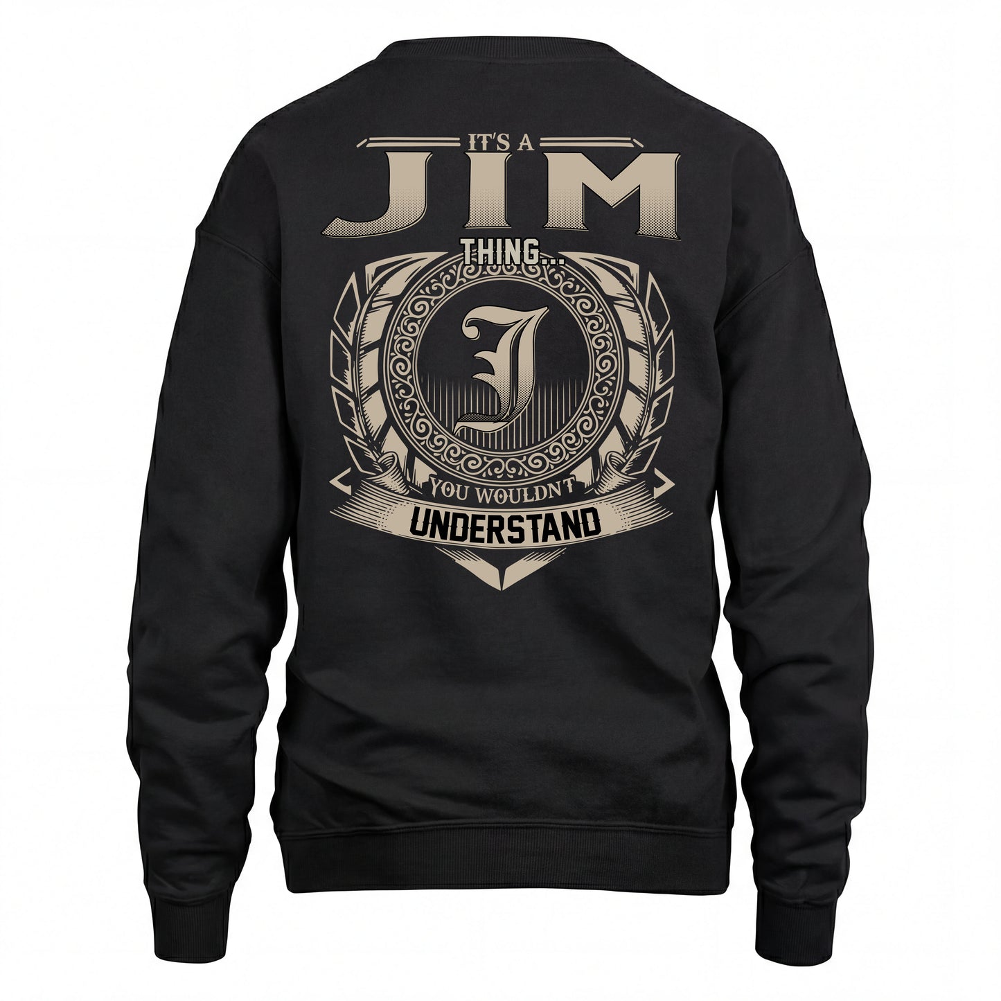 JIM HH88-K2–Personalized Name Quote Apparel “It’s an NAME Thing You Wouldn’t Understand”