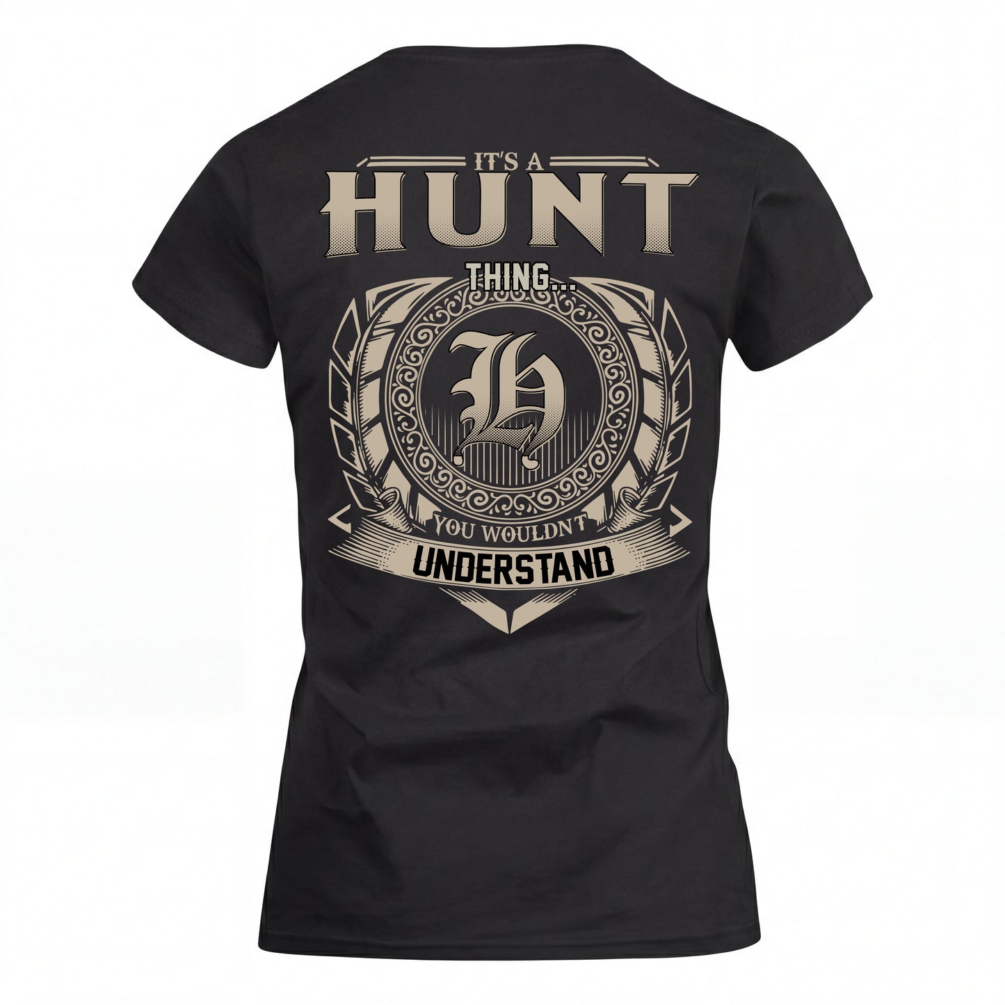 HUNT HH88-K2–Personalized Name Quote Apparel “It’s an NAME Thing You Wouldn’t Understand”