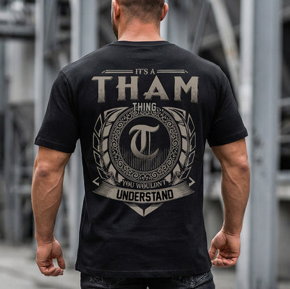 THAM HH88-K2–Personalized Name Quote Apparel “It’s an NAME Thing You Wouldn’t Understand”