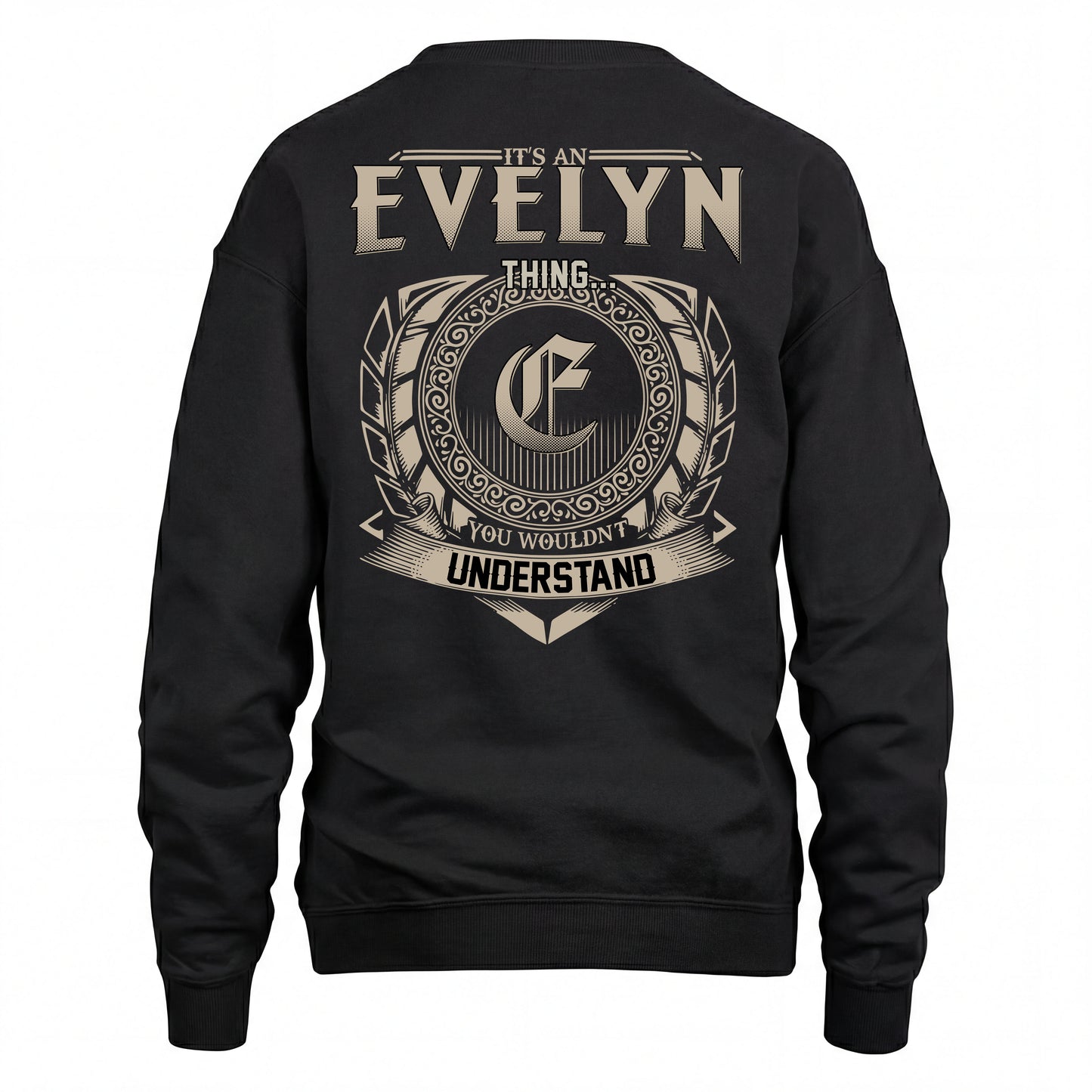 EVELYN HH88-K2–Personalized Name Quote Apparel “It’s an NAME Thing You Wouldn’t Understand”