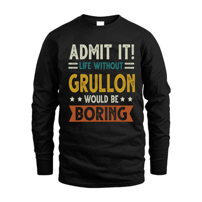 GRULLON HH88-K2–Personalized Funny Quote Apparel “Life Without NAME Would Be Boring”