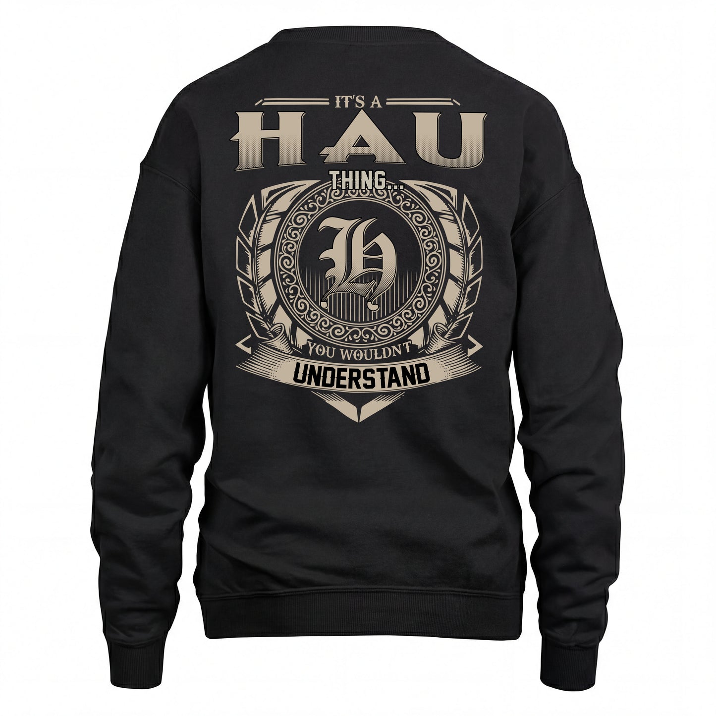 HAU HH88-K2–Personalized Name Quote Apparel “It’s an NAME Thing You Wouldn’t Understand”