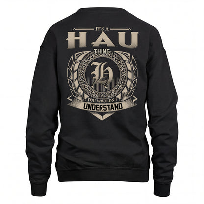 HAU HH88-K2–Personalized Name Quote Apparel “It’s an NAME Thing You Wouldn’t Understand”