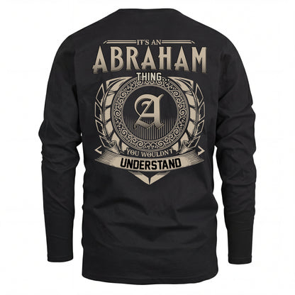ABRAHAM HH88-K2–Personalized Name Quote Apparel “It’s an NAME Thing You Wouldn’t Understand”