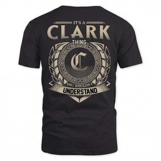 CLARK HH88-K2–Personalized Name Quote Apparel “It’s an NAME Thing You Wouldn’t Understand”