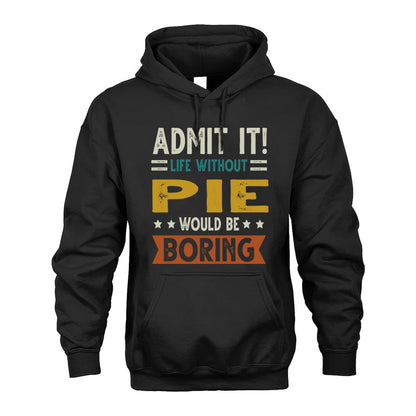PIE HH88-K2–Personalized Funny Quote Apparel “Life Without NAME Would Be Boring”