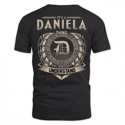 DANIELA HH88-K2–Personalized Name Quote Apparel “It’s an NAME Thing You Wouldn’t Understand”