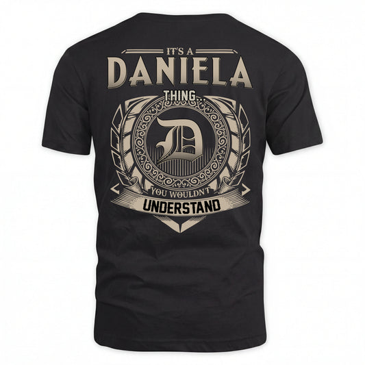 DANIELA HH88-K2–Personalized Name Quote Apparel “It’s an NAME Thing You Wouldn’t Understand”