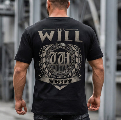 WILL HH88-K2–Personalized Name Quote Apparel “It’s an NAME Thing You Wouldn’t Understand”