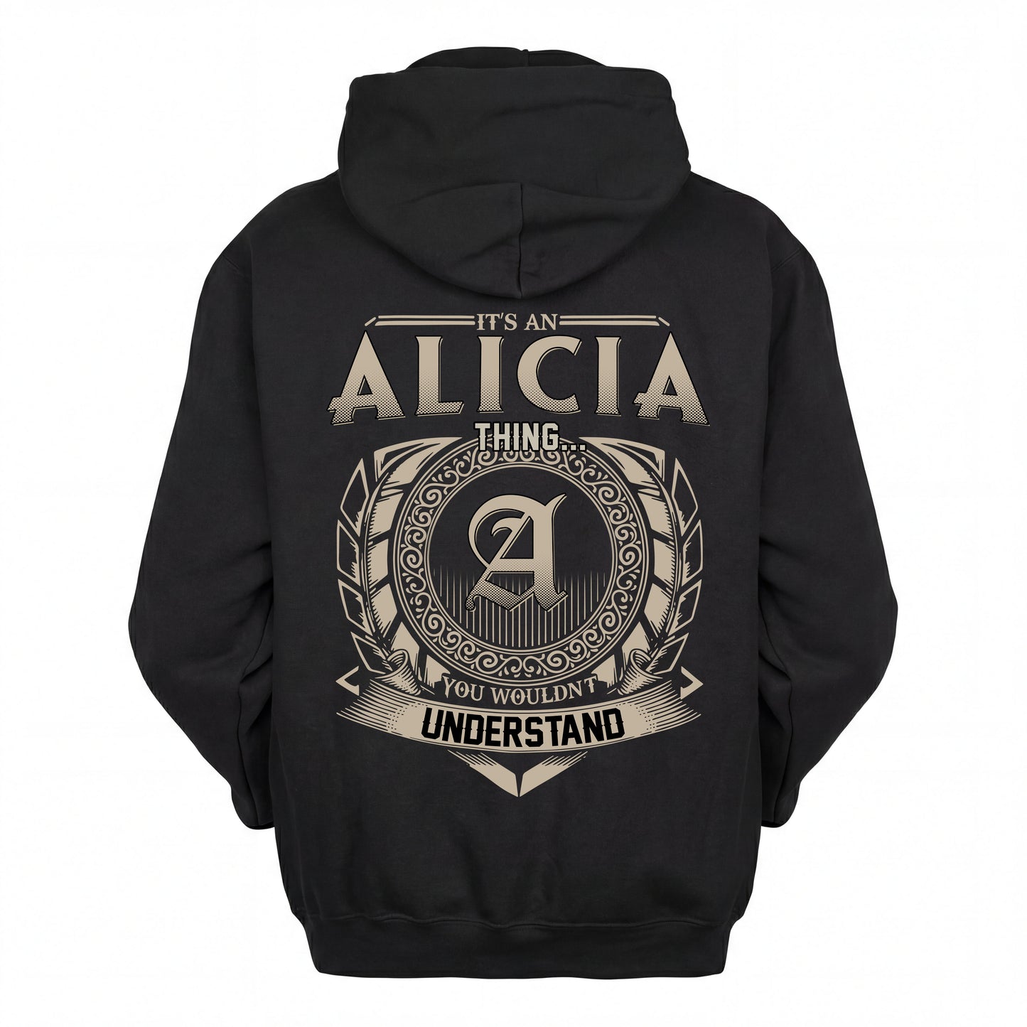 ALICIA HH88-K2–Personalized Name Quote Apparel “It’s an NAME Thing You Wouldn’t Understand”