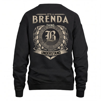 BRENDA HH88-K2–Personalized Name Quote Apparel “It’s an NAME Thing You Wouldn’t Understand”