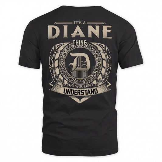 DIANE HH88-K2–Personalized Name Quote Apparel “It’s an NAME Thing You Wouldn’t Understand”