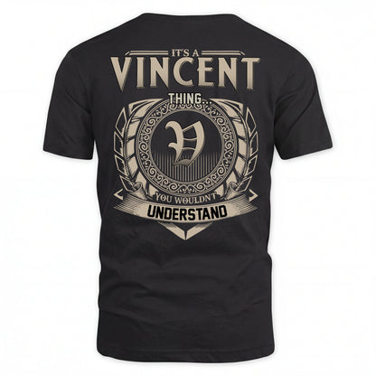 VINCENT HH88-K2–Personalized Name Quote Apparel “It’s an NAME Thing You Wouldn’t Understand”