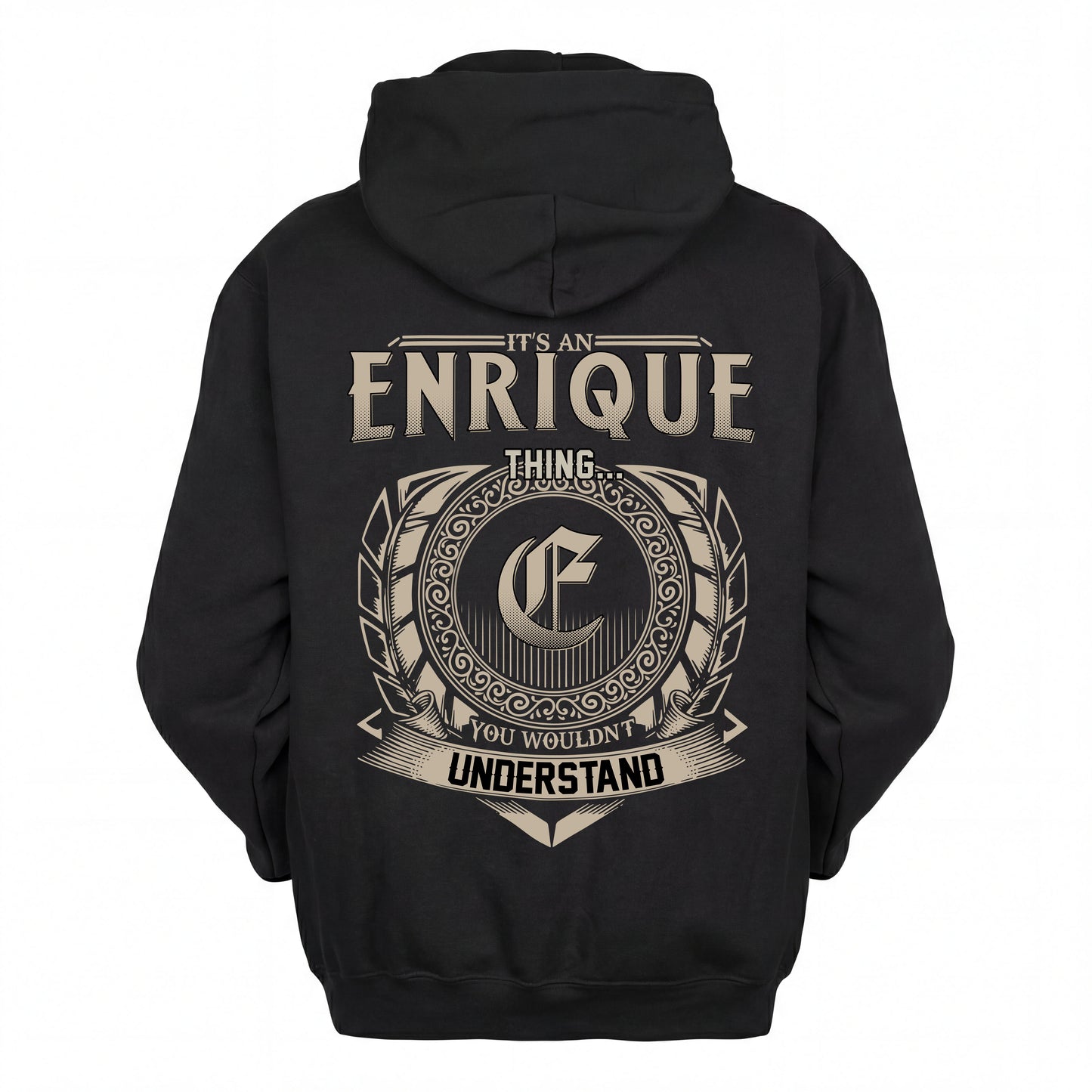 ENRIQUE HH88-K2–Personalized Name Quote Apparel “It’s an NAME Thing You Wouldn’t Understand”