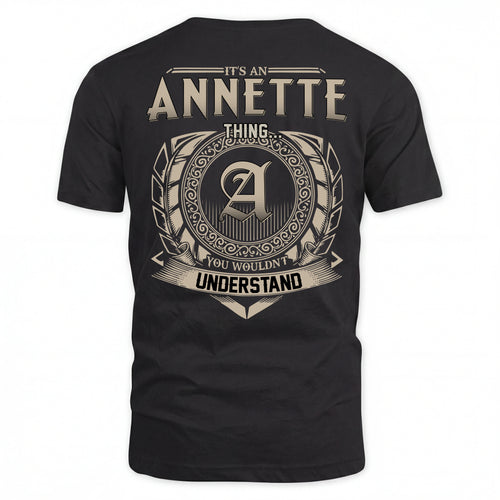 ANNETTE HH88-K2–Personalized Name Quote Apparel “It’s an NAME Thing You Wouldn’t Understand”
